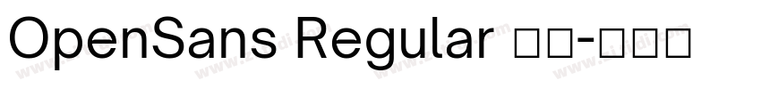 OpenSans Regular 普通字体转换 OpenSans Regular 普通字体转换